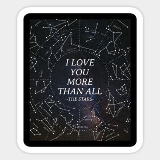 I love you more than all the stars Sticker